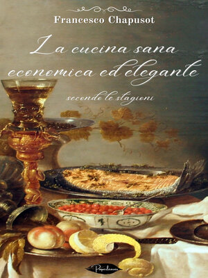 cover image of La cucina sana, economica ed elegante secondo le stagioni